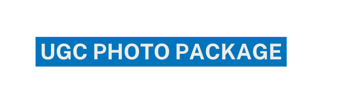 UGC photo package